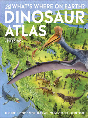 cover image of What's Where on Earth? Dinosaur Atlas